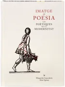 Imatge & Poesia Les Poetiques De La Modernitat