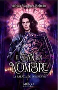 El Clan Sin Nombre La Balada De Los Reyes