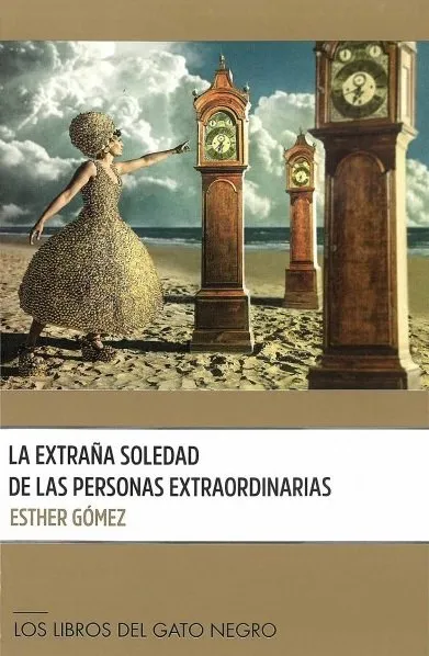 La Extraña Soledad De Las Personas Extraordinarias