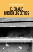 El Día Que Mueren Los Cerdos