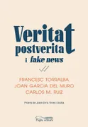 Veritat, Postveritat I &lt;I>Fake News&lt;/I>