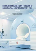 Resonancia Magnetica Y Tomografia Computarizada Para Tecnicos( Ter Y Tsid)-2 Edición