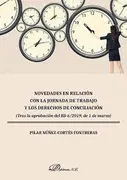 Novedades En Relación Con La Jornada De Trabajo Y Los Derechos De Conciliación