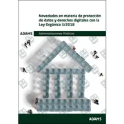 Novedades En Materia De Protección De Datos Y Derechos Digitales Con La Ley Orgánica 3-2018
