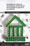 Novedades En Materia De Procedimiento Administrativo Con La Entrada En Vigor De La Ley 39/2015