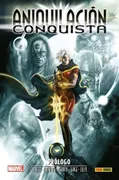 ANIQUILACIÓN SAGA 06: CONQUISTA, PRÓLOGO
