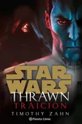 STAR WARS THRAWN: TRAICIÓN (novela)