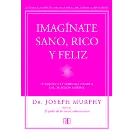 IMAGINATE SANO, RICO Y FELIZ