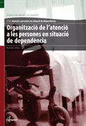 Organització De L'atenció A Persones En Situació De Dependència