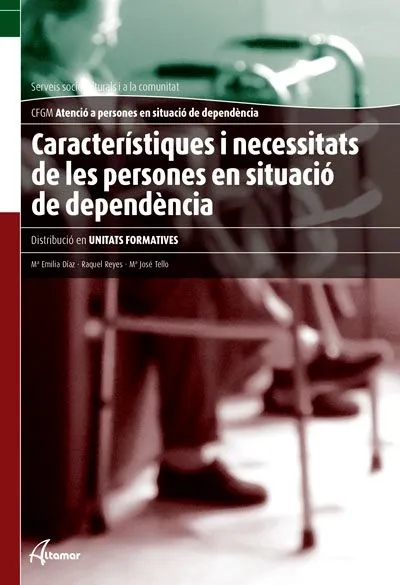 Caracteristiques I Necessitats De Les Persones En Situació De Dependència