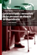 Caracteristiques I Necessitats De Les Persones En Situació De Dependència