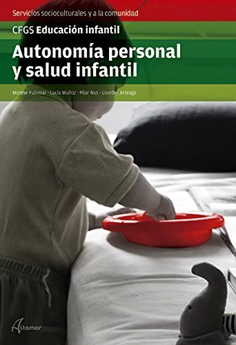 Autonomía Personal Y Salud Infantil