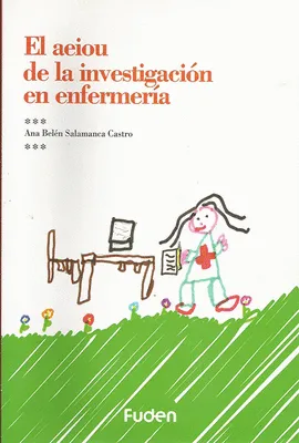 EL AEIOU DE LA INVESTIGACION EN ENFERMERIA