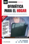Ofimática Para El Hogar. Herramientas Imprescindibles Para La Gestión Doméstica