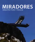 Miradores, Arquitectura Y Paisaje