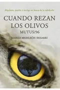 Cuando Rezan Los Olivos. Mutus 96.