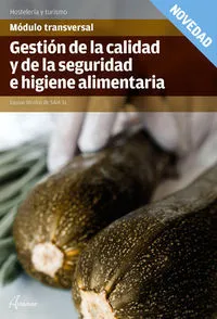 Gestión De La Calidad Y La Seguridad E Higiene Alimentarias