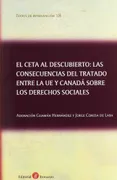 El Ceta Al Descubierto: Las Consecuencias Del Tratado Entre La Ue Y Canadá Sobre Los Derechos Social