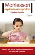 MONTESSORI EXPLICADO A LOS PADRES