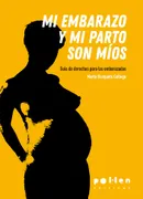 Mi Embarazo Y Mi Parto Son Míos