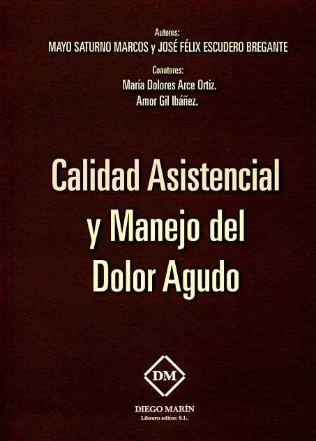 Calidad Asistencial Y Manejo Del Dolor Agudo