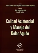Calidad Asistencial Y Manejo Del Dolor Agudo