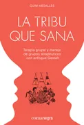 La Tribu Que Sana