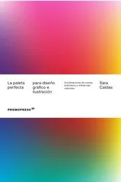 Paleta Perfecta Para Diseño Grafico E Ilustracion, La