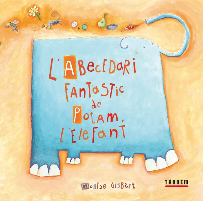 L'abecedari Fantàstic De Potam L'elefant