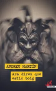 Ara Direu Que Estic Boig