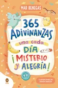 365 Adivinanzas Una Cada Dia Misterio Y Alegria
