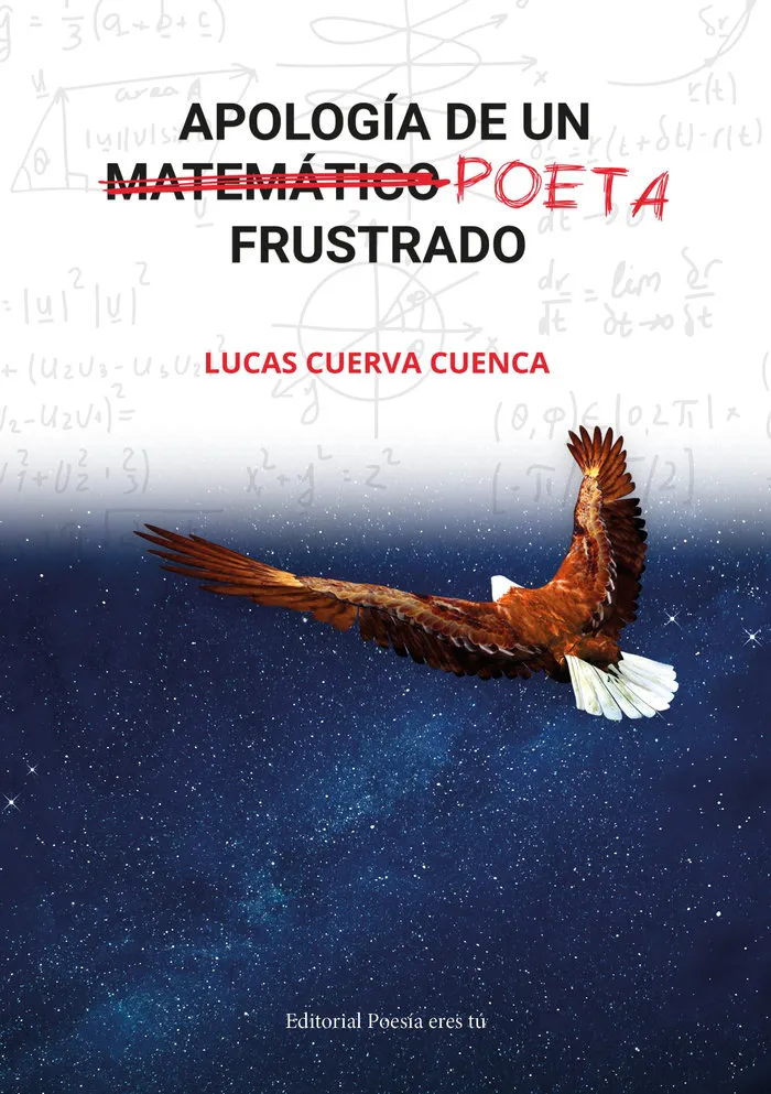 Apología De Un (Matemático) Poeta Frustrado