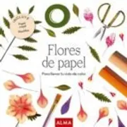 Flores De Papel (Col. Hobbies)