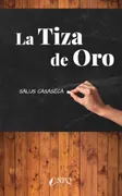 La Tiza De Oro
