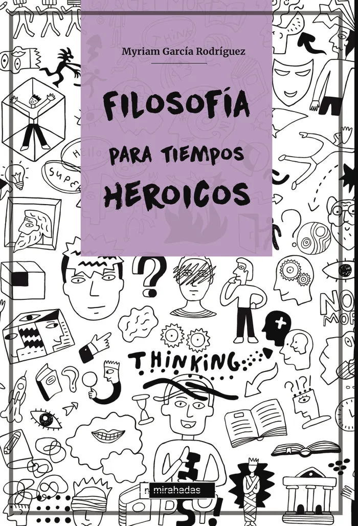 Filosofia Para Tiempos Heroicos
