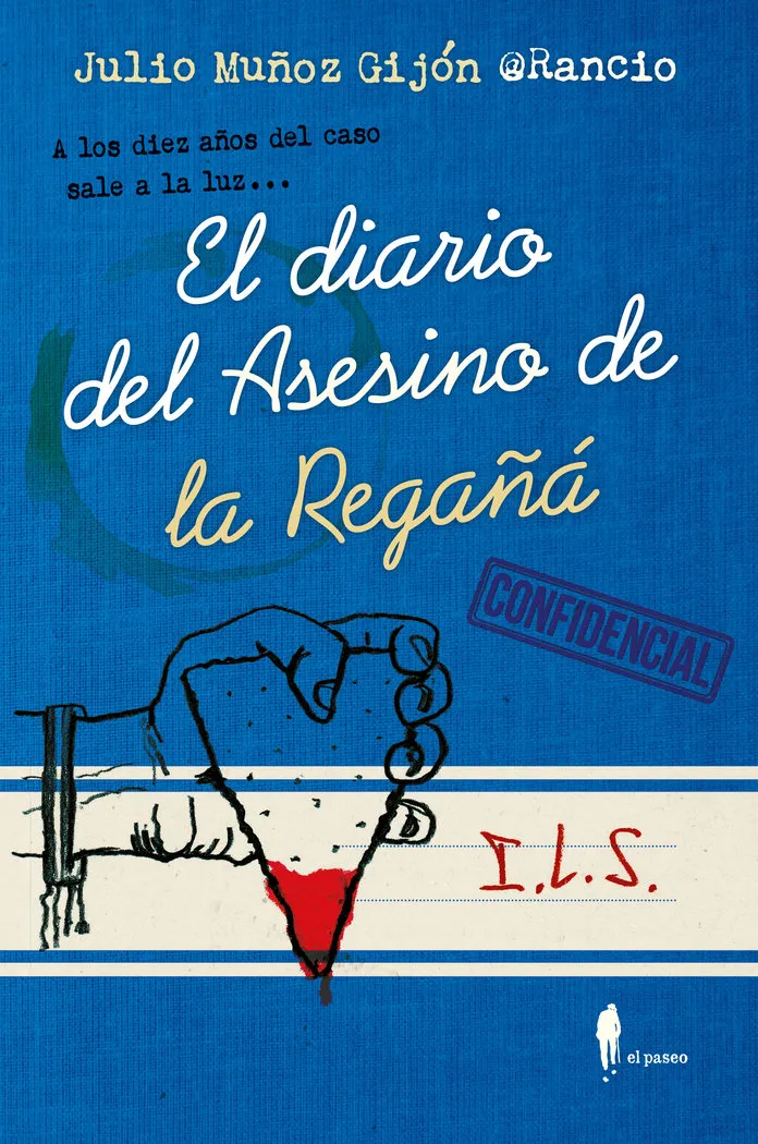 Diario Del Asesino De La Regaña,El