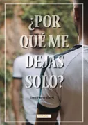 ¿Por Que Me Dejas Solo?
