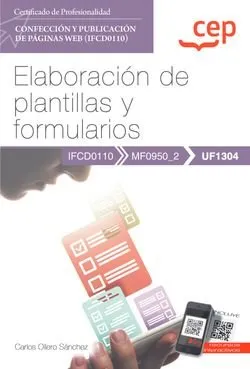 Manual Elaboracion De Plantillas Y Formularios (Uf1304). Ce