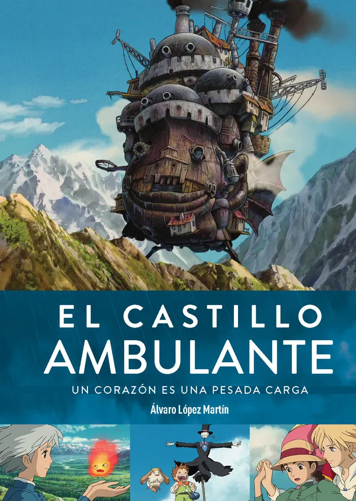 El castillo ambulante. Un corazón es una pesada carga (3ra edición)