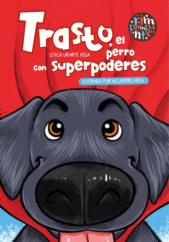 Trasto, El Perro Con Superpoderes
