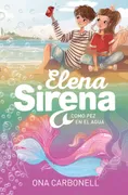 Como Pez En El Agua (Serie Elena Sirena 3)