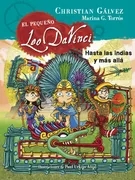 Hasta Las Indias Y Más Allá (El Pequeño Leo Da Vinci 9)