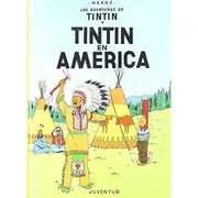 LAS AVENTURAS DE TINTIN: TINTIN EN AMERICA