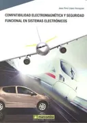 Compatibilidad Electromagnética Y Seguridad Funcional En Sistemas Electrónicos