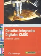 Circuitos Integrados Digitales Cmos: Anáilisis Y Diseño