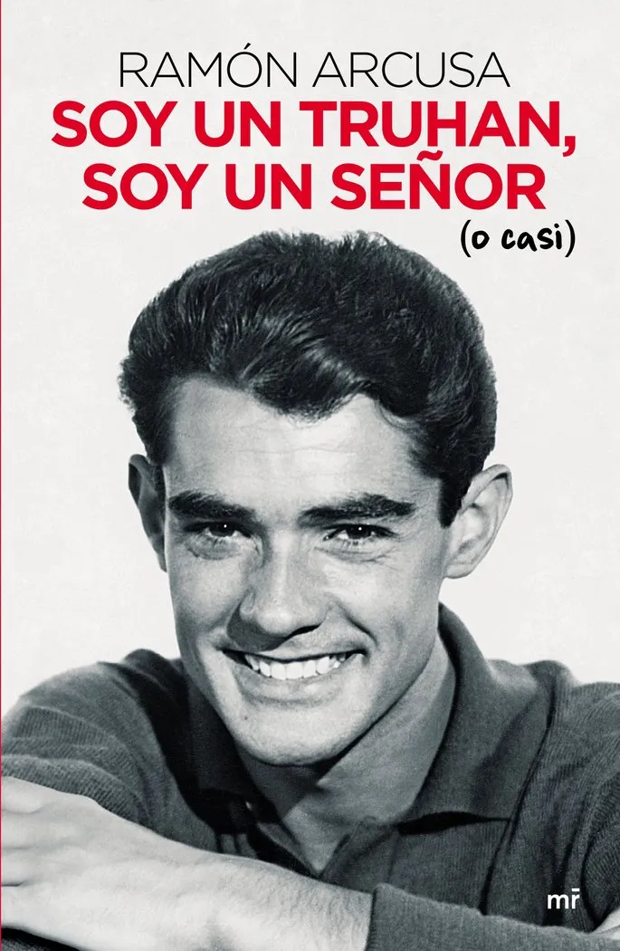 Soy Un Truhan, Soy Un Señor (O Casi)