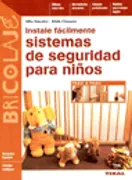 Instale Fácilmente Sistemas De Seguridad Para Niños