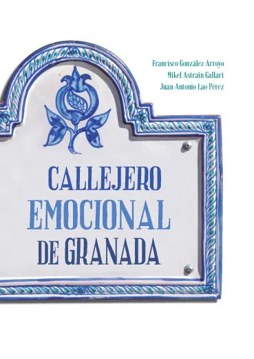 Callejero Emocional De Granada