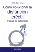 Cómo Solucionar La Disfunción Eréctil