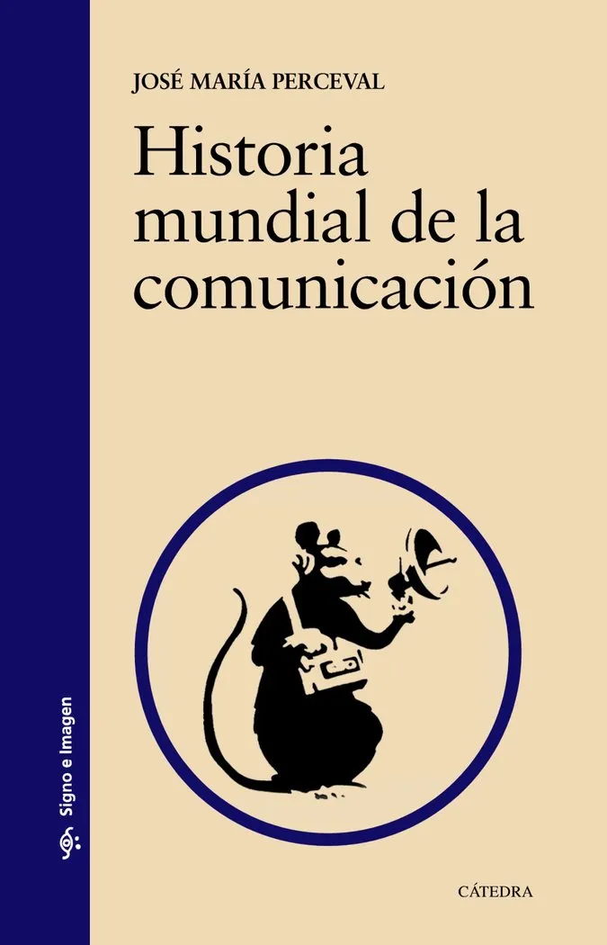 Historia Mundial De La Comunicación